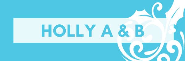Holly A & B