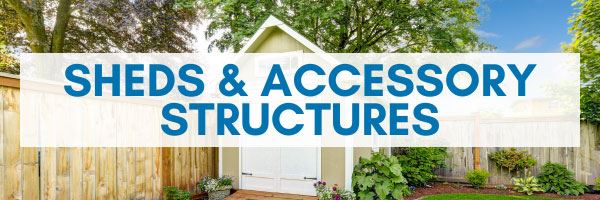 Sheds and Accessory Structures