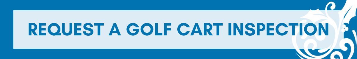 Request a Golf Cart Inspection