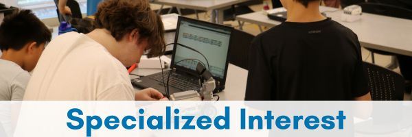 Specialized Interest Programs