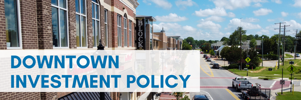 Downtown Investment Policy