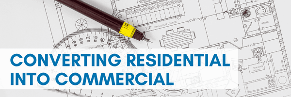 Converting a Residential Structure into a Business